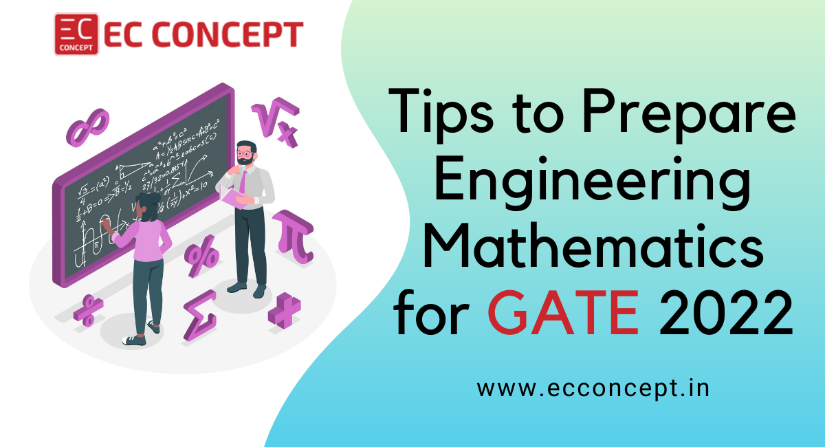 How to prepare Engineering Mathematics for GATE 2022?