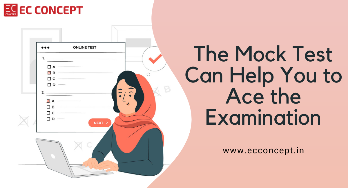 How can mock tests help you to ace the examination?